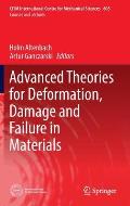Advanced Theories for Deformation, Damage and Failure in Materials