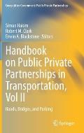 Handbook on Public Private Partnerships in Transportation, Vol II: Roads, Bridges, and Parking