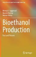 Bioethanol Production: Past and Present