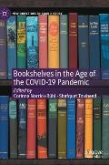 Bookshelves in the Age of the Covid-19 Pandemic