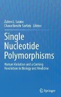 Single Nucleotide Polymorphisms: Human Variation and a Coming Revolution in Biology and Medicine