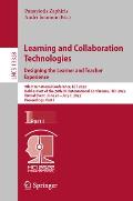 Learning and Collaboration Technologies. Designing the Learner and Teacher Experience: 9th International Conference, Lct 2022, Held as Part of the 24t
