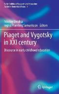 Piaget and Vygotsky in XXI Century: Discourse in Early Childhood Education