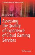 Assessing the Quality of Experience of Cloud Gaming Services