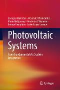Photovoltaic Systems: From Fundamentals to System Integration