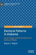 Electoral Patterns in Alabama: Local Change and Continuity Amid National Trends