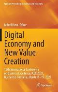 Digital Economy and New Value Creation: 15th International Conference on Business Excellence, Icbe 2021, Bucharest, Romania, March 18-19, 2021