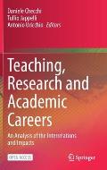 Teaching, Research and Academic Careers: An Analysis of the Interrelations and Impacts