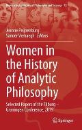 Women in the History of Analytic Philosophy: Selected Papers of the Tilburg - Groningen Conference, 2019