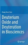 Deuterium Oxide and Deuteration in Biosciences