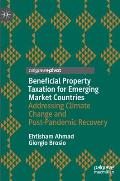 Beneficial Property Taxation for Emerging Market Countries: Addressing Climate Change and Post-Pandemic Recovery