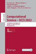 Computational Science - Iccs 2022: 22nd International Conference, London, Uk, June 21-23, 2022, Proceedings, Part I