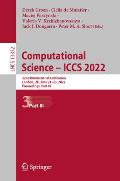 Computational Science - Iccs 2022: 22nd International Conference, London, Uk, June 21-23, 2022, Proceedings, Part III