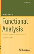 Functional Analysis: Fundamentals and Applications