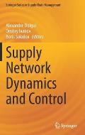 Supply Network Dynamics and Control