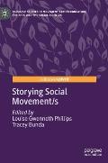 Storying Social Movement/S