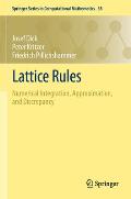 Lattice Rules: Numerical Integration, Approximation, and Discrepancy