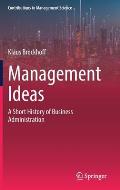 Management Ideas: A Short History of Business Administration
