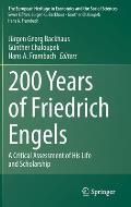 200 Years of Friedrich Engels: A Critical Assessment of His Life and Scholarship