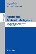 Agents and Artificial Intelligence: 13th International Conference, Icaart 2021, Virtual Event, February 4-6, 2021, Revised Selected Papers
