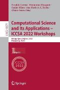 Computational Science and Its Applications - Iccsa 2022 Workshops: Malaga, Spain, July 4-7, 2022, Proceedings, Part I