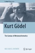 Kurt G?del: The Genius of Metamathematics