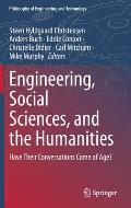Engineering, Social Sciences, and the Humanities: Have Their Conversations Come of Age?