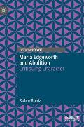 Maria Edgeworth and Abolition: Critiquing Character