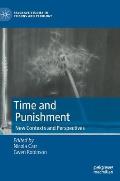 Time and Punishment: New Contexts and Perspectives