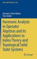 Harmonic Analysis in Operator Algebras and Its Applications to Index Theory and Topological Solid State Systems