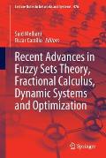 Recent Advances in Fuzzy Sets Theory, Fractional Calculus, Dynamic Systems and Optimization