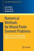 Numerical Methods for Mixed Finite Element Problems: Applications to Incompressible Materials and Contact Problems