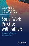 Social Work Practice with Fathers: Engagement, Assessment, and Intervention