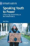 Speaking Youth to Power: Influencing Climate Policy at the United Nations