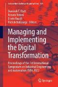 Managing and Implementing the Digital Transformation: Proceedings of the 1st International Symposium on Industrial Engineering and Automation Isiea 20