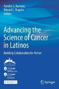 Advancing the Science of Cancer in Latinos: Building Collaboration for Action