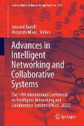 Advances in Intelligent Networking and Collaborative Systems: The 14th International Conference on Intelligent Networking and Collaborative Systems (I