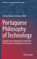 Portuguese Philosophy of Technology: Legacies and Contemporary Work from the Portuguese-Speaking Community