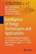 Intelligence of Things: Technologies and Applications: The First International Conference on Intelligence of Things (Icit 2022), Hanoi, Vietnam, Augus