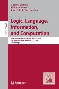 Logic, Language, Information, and Computation: 28th International Workshop, Wollic 2022, Iași, Romania, September 20-23, 2022, Proceedings