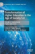 Transformation of Higher Education in the Age of Society 5.0: Trends in International Higher Education