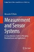 Measurement and Sensor Systems: A Comprehensive Guide to Principles, Practical Issues and Applications