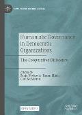 Humanistic Governance in Democratic Organizations: The Cooperative Difference