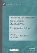 Humanistic Governance in Democratic Organizations: The Cooperative Difference