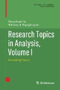 Research Topics in Analysis, Volume I: Grounding Theory