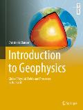 Introduction to Geophysics: Global Physical Fields and Processes in the Earth