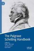 The Palgrave Schelling Handbook