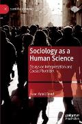Sociology as a Human Science: Essays on Interpretation and Causal Pluralism