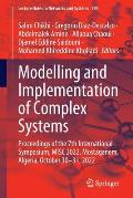 Modelling and Implementation of Complex Systems: Proceedings of the 7th International Symposium, Misc 2022, Mostaganem, Algeria, October 30‐31,