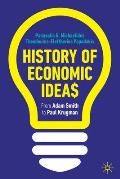 History of Economic Ideas: From Adam Smith to Paul Krugman